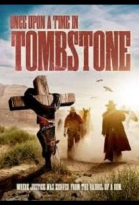 Once Upon a Time in Tombstone (2020)