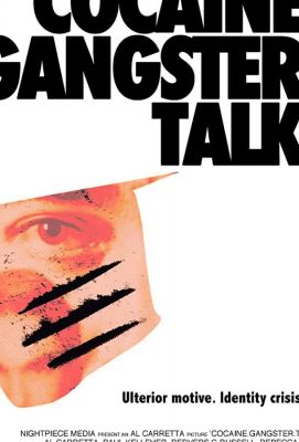 Cocaine. Gangster. Talk. ()