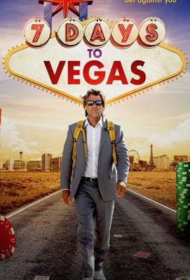 7 Days to Vegas (2019)