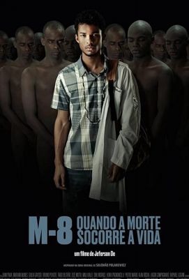 M8 - Quando a Morte Socorre a Vida (2019)