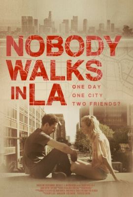 Ніхто не гуляє у Лос-Анджелесі (2016)