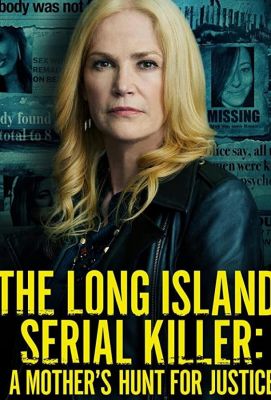 Лонг-Айлендський серійний вбивця: Полювання матері на справедливість (2021)