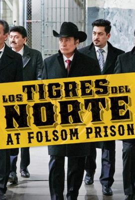 Los Tigres del Norte на Folsom Prison (2019)