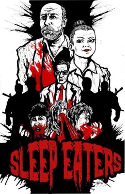 Sleep Eaters (2017)