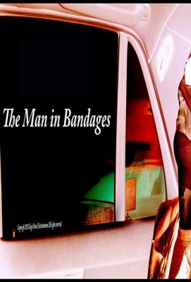 The Man in Bandages (2018)