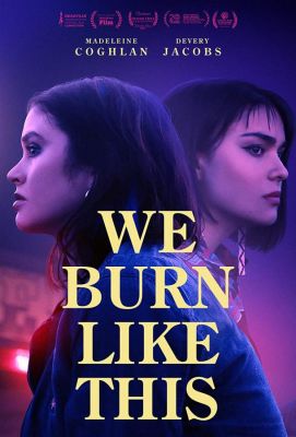 We Burn Like This (2021)