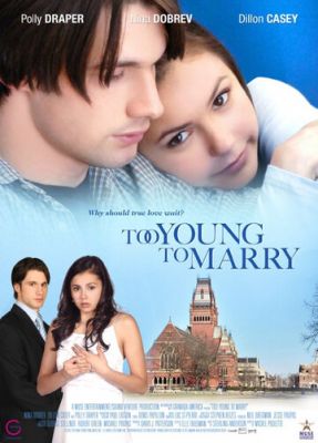 Занадто молоді для одруження (2007)
