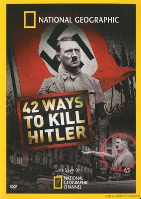 42 способи вбити Гітлера (2008)
