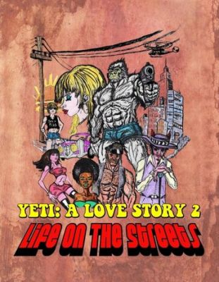 Інші Yeti a Love Story: Life on the Streets (2017)