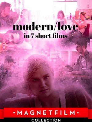 Сучасне кохання в 7 коротких фільмах (2019)