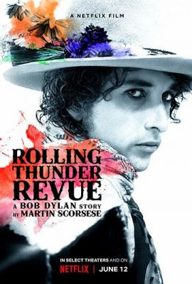 Rolling Thunder Revue: Історія Боба Ділана очима Мартіна Скорсезе (2019)