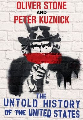 Нерозказана історія Сполучених Штатів Олівера Стоуна (2012)