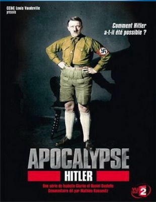 Апокаліпсис: Сходження Гітлера (2011)